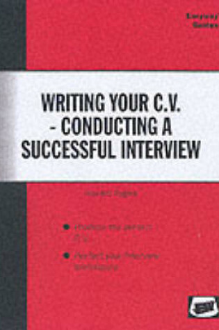 Cover of Writing Your C.V. and Conducting a Successful Interview