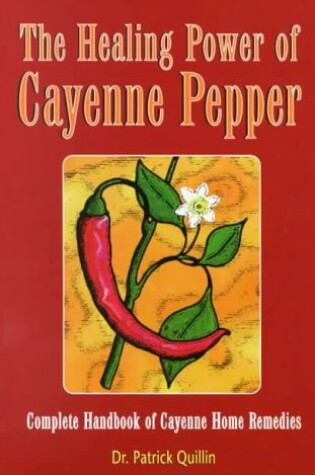 Cover of The Healing Power of Cayenne