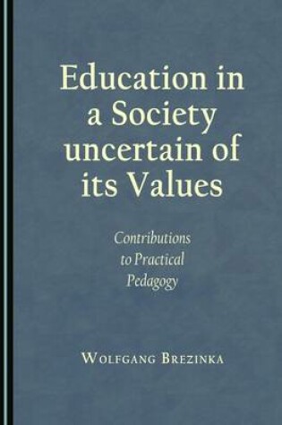 Cover of Education in a Society uncertain of its Values