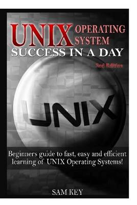 Book cover for Unix Operating System Success in A Day