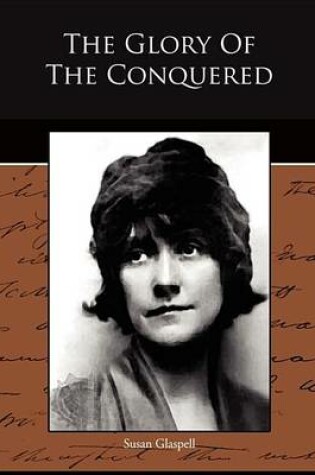 Cover of The Glory of the Conquered