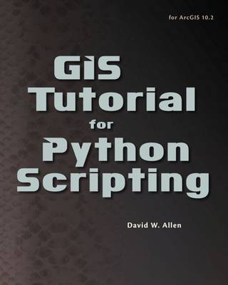 Book cover for GIS Tutotorial for Python Scripting