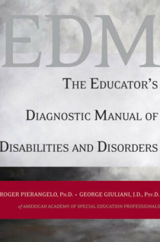 Cover of The Educator's Diagnostic Manual of Disabilities and Disorders