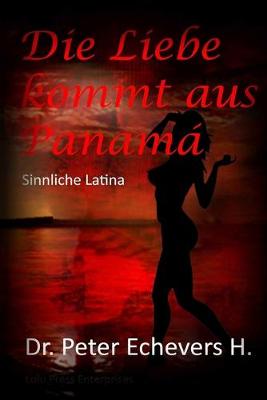 Book cover for Die Liebe kommt aus Panama