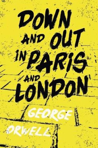 Cover of Down and Out in Paris and London