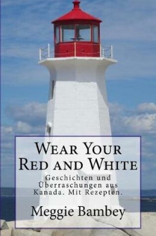 Cover of Wear Your Red and White