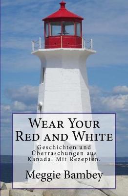 Cover of Wear Your Red and White