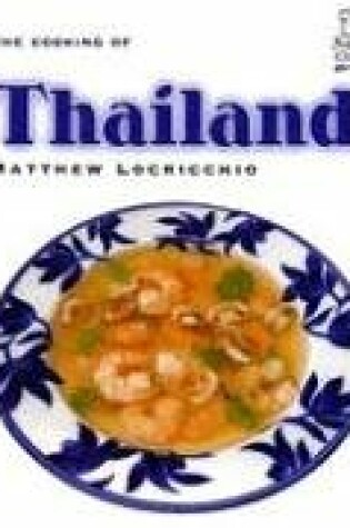 Cover of The Cooking of Thailand
