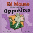 Book cover for Opposites Hb-Ed Mouse