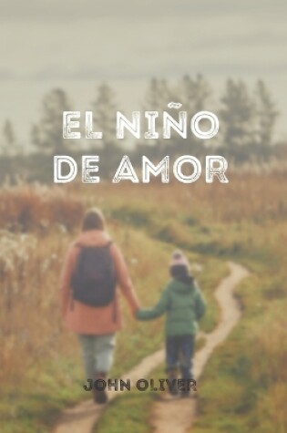 Cover of El Niño de Amor