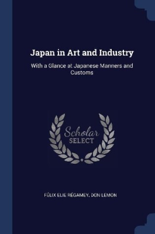 Cover of Japan in Art and Industry