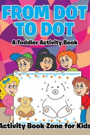 Cover of From Dot to Dot