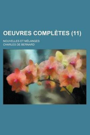 Cover of Oeuvres Completes; Nouvelles Et Melanges (11)