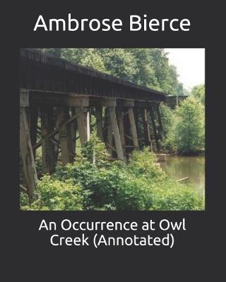 Book cover for An Occurrence at Owl Creek (Annotated)