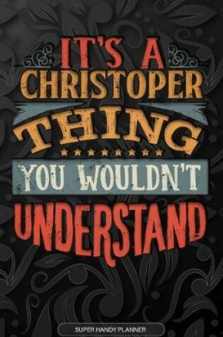 Cover of It's A Christoper Thing You Wouldn't Understand