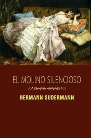 Cover of El molino silencioso