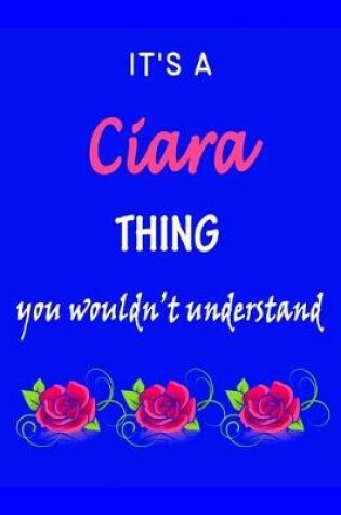 Cover of It's A Ciara Thing You Wouldn't Understand