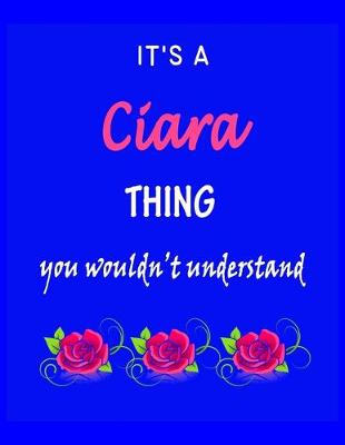 Book cover for It's A Ciara Thing You Wouldn't Understand