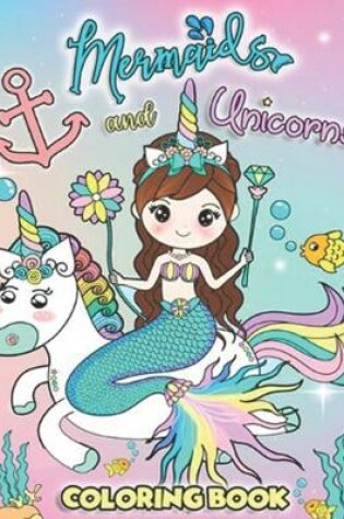 Cover of Unicorn Mermaid Coloring Book