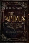 Book cover for The Spirus-Belisarus' Diary