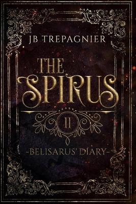 Book cover for The Spirus-Belisarus' Diary