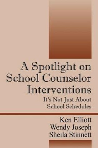 Cover of A Spotlight on School Counselor Interventions