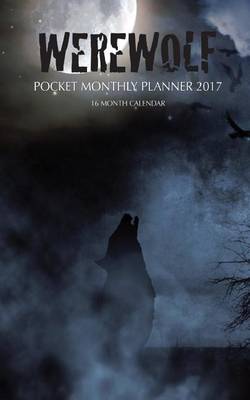 Book cover for Werewolf Pocket Monthly Planner 2017