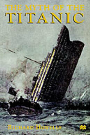 Cover of The Myth of the Titanic