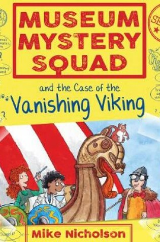 Cover of Museum Mystery Squad and the Case of the Vanishing Viking