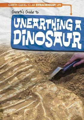 Book cover for Gareth's Guide to Unearthing a Dinosaur