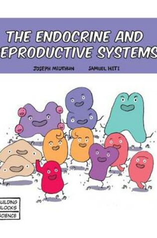 Cover of The Endocrine and Reproductive Systems