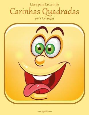 Cover of Livro para Colorir de Carinhas Quadradas para Crianças