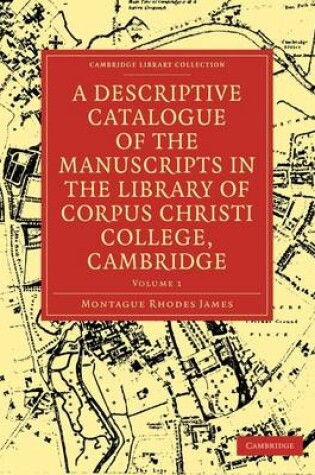 Cover of A Descriptive Catalogue of the Manuscripts in the Library of Corpus Christi College, Cambridge