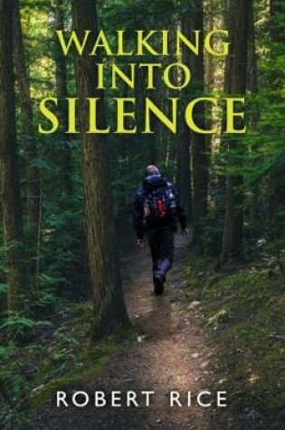 Cover of Walking into Silence