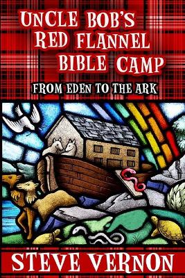 Book cover for Uncle Bob's Red Flannel Bible Camp