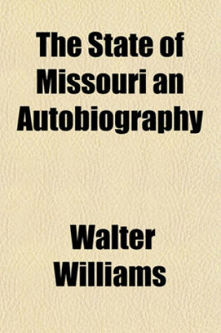 Cover of The State of Missouri an Autobiography