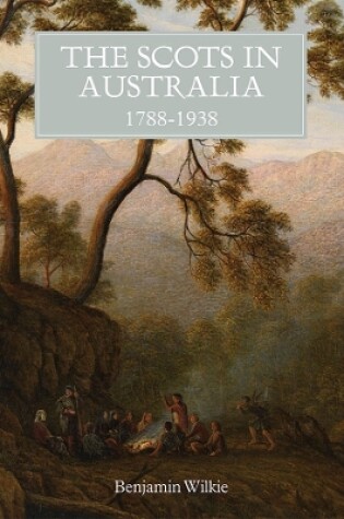 Cover of The Scots in Australia, 1788-1938