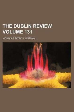 Cover of The Dublin Review Volume 131