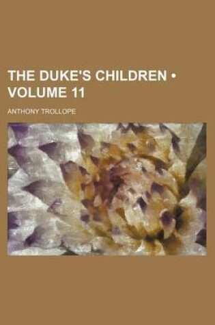 Cover of The Duke's Children (Volume 11)