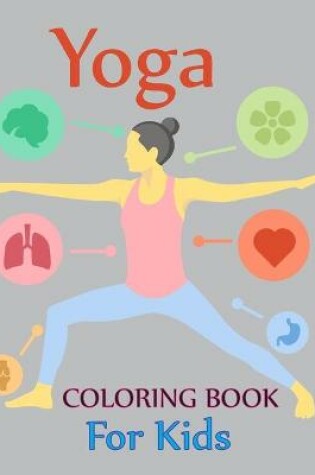 Cover of Yoga Coloring Book For Kids