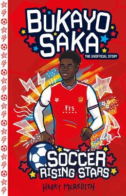 Book cover for Soccer Rising Stars: Bukayo Saka