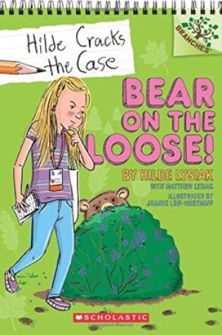 Cover of Bear on the Loose!: A Branches Book