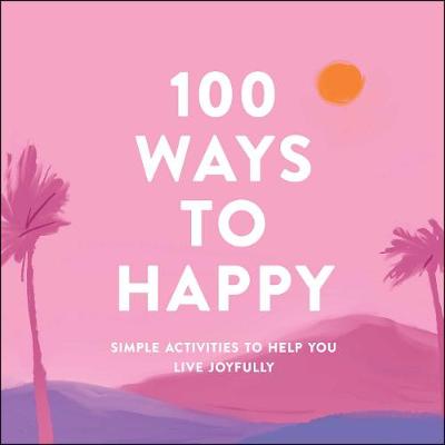 Book cover for 100 Ways to Happy