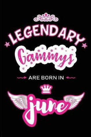 Cover of Legendary Gammys are born in June