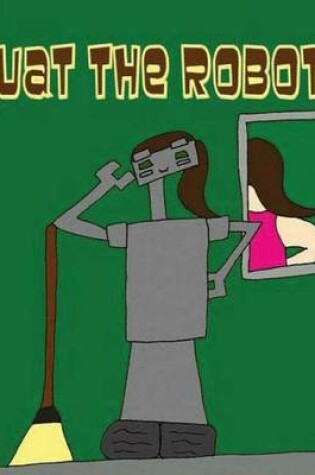 Cover of Squat The Robot?