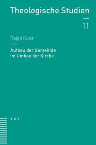 Cover of Aufbau Der Gemeinde Im Umbau Der Kirche