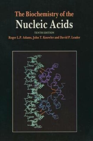 Cover of The Biochemistry of the Nucleic Acids