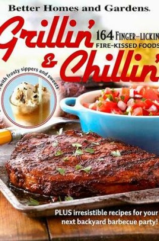 Cover of Better Homes and Gardens Grillin' and Chillin'