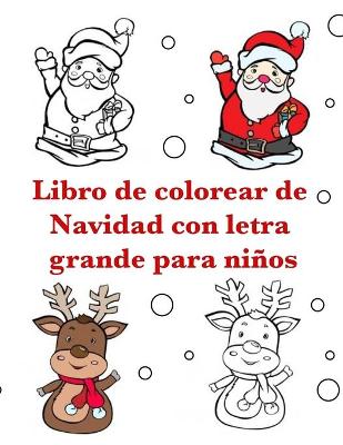 Book cover for Libro de colorear de Navidad con letra grande para ninos