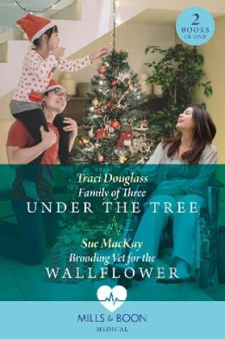 Cover of Family Of Three Under The Tree / Brooding Vet For The Wallflower